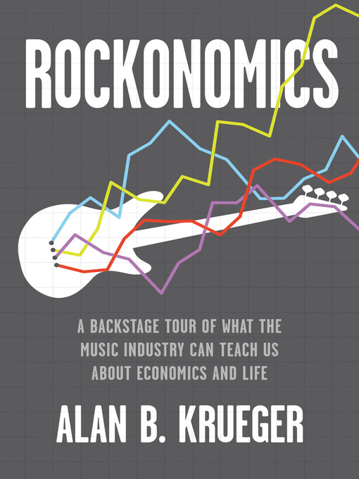 Title details for Rockonomics by Alan B. Krueger - Available